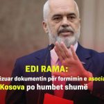 Situata në veri, Rama: Kam dorëzuar dokumentin për formimin e asociacionit, Kosova po humbet shumë
