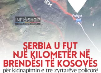 Ekskluzive: Serbia u fut një kilometër në brendësi te territorit të Kosovës për kidnapimin e tre zyrtarëve policorë