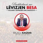 Kasami paralajmëron prurje të reja në Lëvizjen BESA: Bashkohuni në kalanë e shpresës dhe dinjitetit!